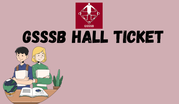 GSSSB Hall Ticket