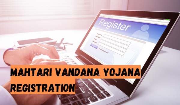Mahtari Vandana Yojana Registration