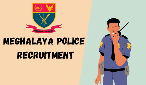 Meghalaya Police Recruitment