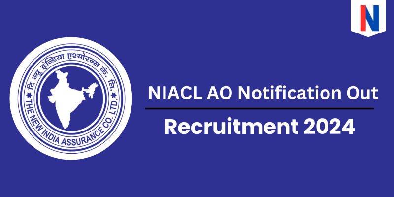 NIACL AO Vacancy 2024 Out, Check Age Limit, Selection Procedure, Qualification - Apply Online