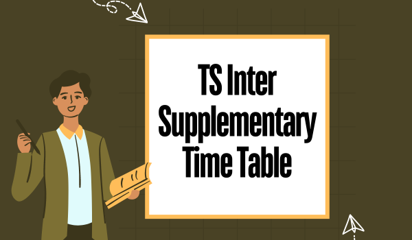 TS Inter Supplementary Time Table