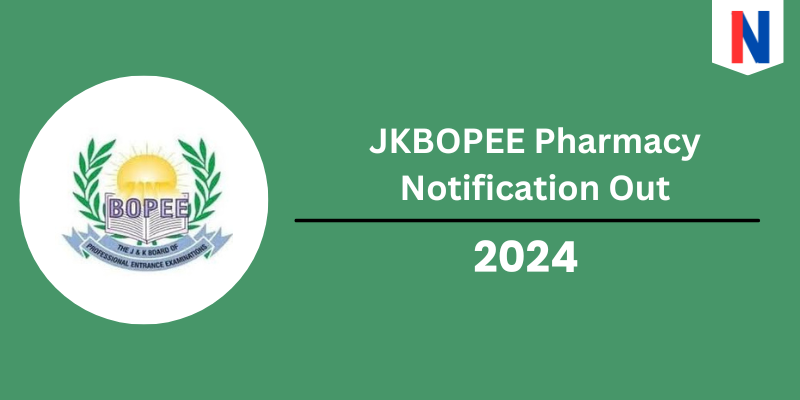 JKBOPEE Pharmacy Notification 2024, Check Post, Application Fee, Exam Date, Fee