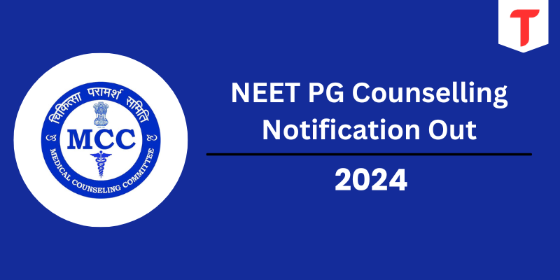 NEET PG Counselling Notification 2024 Out: Check Post For Registration Fee, Required Documents - Apply Now