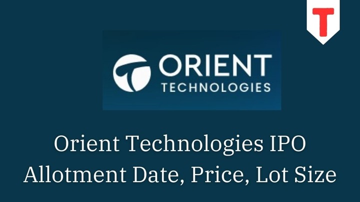 Orient Technologies IPO, Allotment Date, Share Price