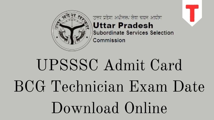 UPSSSC Technician Admit Card, Hall Tickets, Exam Date