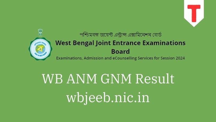 WB ANM, GNM Result, wbjeeb.nic.in, Online